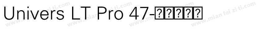 Univers LT Pro 47字体转换